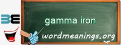 WordMeaning blackboard for gamma iron